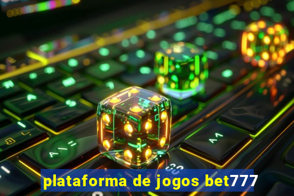 plataforma de jogos bet777